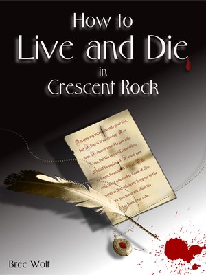 cover image of How to Live and Die in Crescent Rock (#1 Crescent Rock Series)